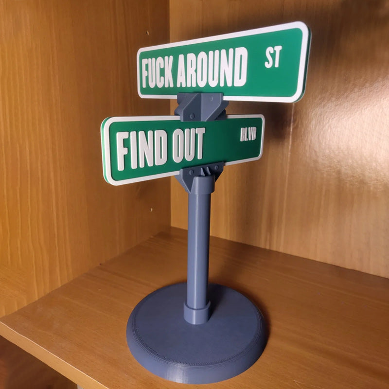 BowLift | F Around/Find Out Street Sign Desk Decoration